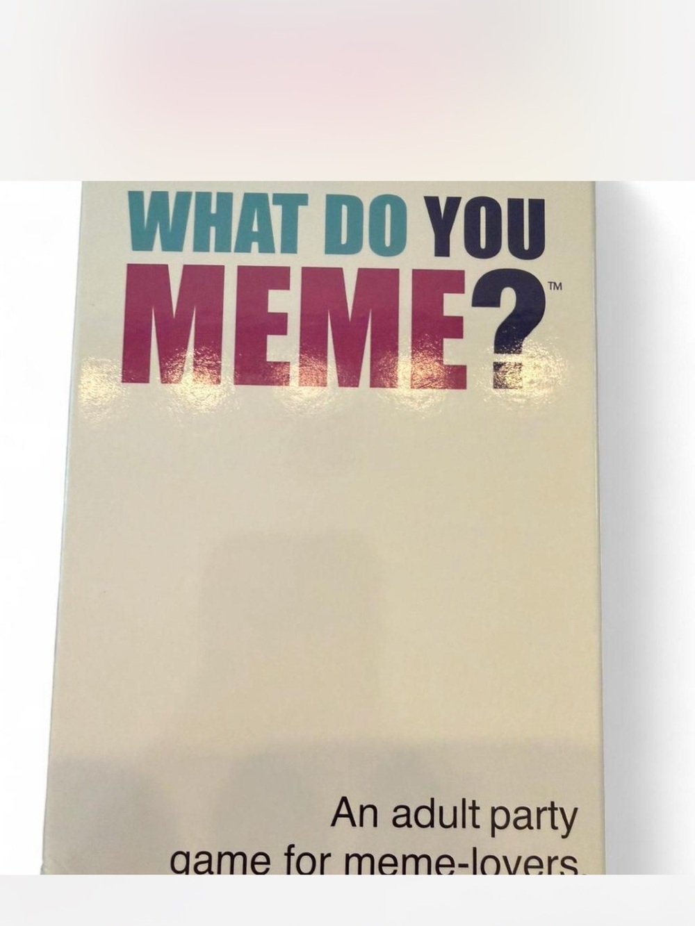 What Do You Meme Adult Card Game
